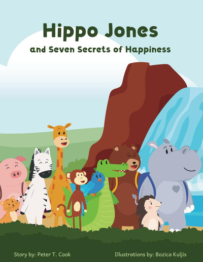 Hippo Jones and the Seven Secrets of Happiness