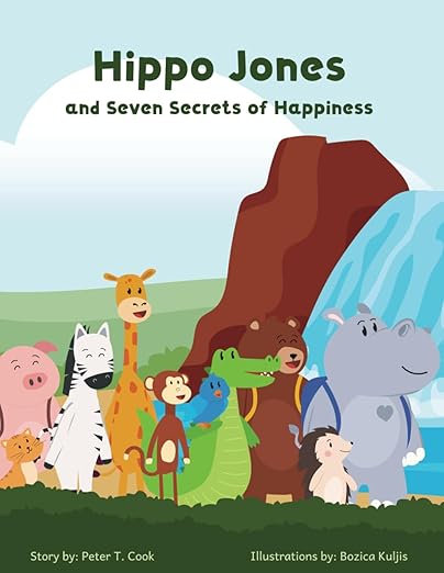 Hippo Jones and the Seven Secrets of Happiness