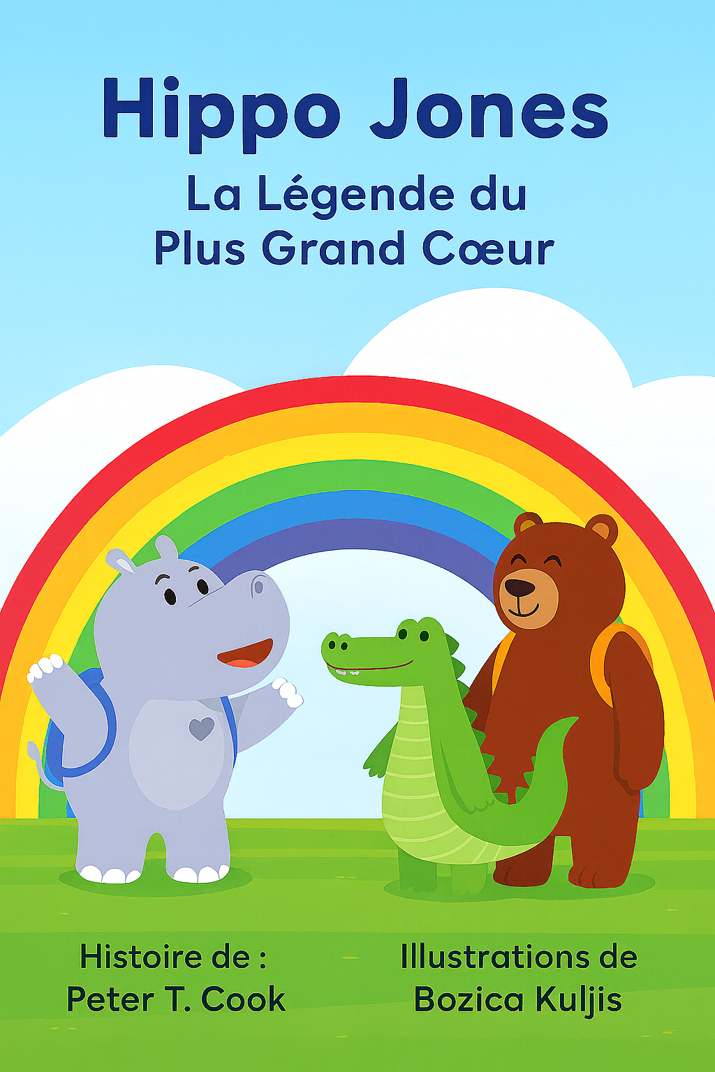 Hippo Jones La Légende du Plus Grand Coeur (French Edition)